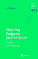  - Signaling Pathways for Translation: Insulin and Nutrients - 9783540417095 - V9783540417095