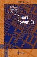 Bruno Murari (Ed.) - Smart Power ICs: Technologies and Applications (Springer Series in Advanced Microelectronics) - 9783540432388 - V9783540432388