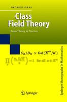 Georges Gras - Class Field Theory: From Theory to Practice - 9783540441335 - V9783540441335