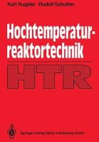 Kurt Kugeler - Hochtemperaturreaktortechnik (German Edition) - 9783540515357 - V9783540515357