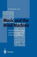 Reinhard Steinberg (Ed.) - Music and the Mind Machine: The Psychophysiology and Psychopathology of the Sense of Music - 9783540585282 - V9783540585282