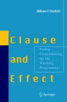 William F. Clocksin - Clause and Effect: Prolog Programming for the Working Programmer - 9783540629719 - V9783540629719