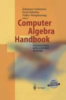  - Computer Algebra Handbook: Foundations · Applications · Systems (With Cd-Rom, Demo Versions) - 9783540654667 - V9783540654667