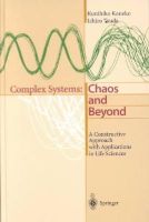Kunihiko Kaneko - Complex Systems: Chaos and Beyond, A Constructive Approach with Applications in Life Sciences - 9783540672029 - V9783540672029