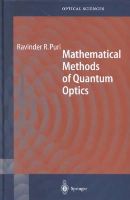 Ravinder R. Puri - Mathematical Methods of Quantum Optics (Springer Series in Optical Sciences) - 9783540678021 - V9783540678021