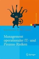 Karlheinz H. W. Thies - Management operationaler IT- und Prozess-Risiken: Methoden für eine Risikobewältigungsstrategie (Xpert.press) (German Edition) - 9783540690061 - V9783540690061