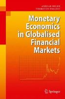Ansgar Belke - Monetary Economics in Globalised Financial Markets - 9783540710028 - V9783540710028