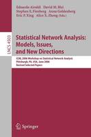  - Statistical Network Analysis: Models, Issues, and New Directions: ICML 2006 Workshop on Statistical Network Analysis, Pittsburgh, PA, USA, June 29, ... Networks and Telecommunications) - 9783540731320 - V9783540731320