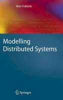 Wan Fokkink - Modelling Distributed Systems - 9783540739371 - V9783540739371