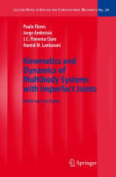 Paulo Flores - Kinematics and Dynamics of Multibody Systems with Imperfect Joints: Models and Case Studies (Lecture Notes in Applied and Computational Mechanics) - 9783540743590 - V9783540743590