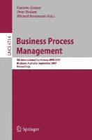 Gustavo Alonso (Ed.) - Business Process Management: 5th International Conference, BPM 2007, Brisbane, Australia, September 24-28, 2007, Proceedings (Lecture Notes in Computer Science) - 9783540751823 - V9783540751823