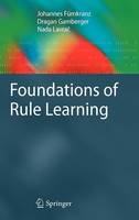 Johannes Furnkranz - Foundations of Rule Learning - 9783540751960 - V9783540751960