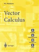 P. C. Matthews - Vector Calculus - 9783540761808 - V9783540761808