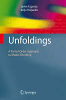 Javier Esparza - Unfoldings: A Partial-Order Approach to Model Checking (Monographs in Theoretical Computer Science. An EATCS Series) - 9783540774259 - V9783540774259