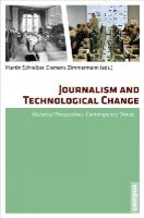 Martin Schreiber - Journalism and Technological Change: Historical Perspectives, Contemporary Trends - 9783593501048 - V9783593501048