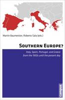 Martin Baumeister (Ed.) - Southern Europe?: Italy, Spain, Portugal, and Greece from the 1950s Until the Present Day - 9783593504827 - V9783593504827