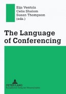 Eija Ventola - The Language of Conferencing - 9783631360484 - V9783631360484
