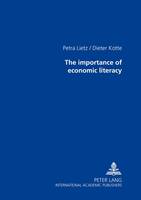 Lietz, Petra; Kotte, Dieter - The Importance of Economic Literacy - 9783631361610 - V9783631361610