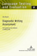 Ute Knoch - Diagnostic Writing Assessment: The Development and Validation of a Rating Scale - 9783631589816 - V9783631589816