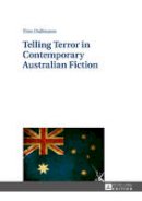 Dallmann, Tino - Telling Terror in Contemporary Australian Fiction - 9783631673164 - V9783631673164