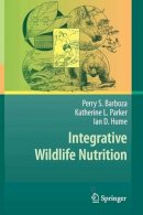 Barboza, Perry S.; Parker, Katherine L.; Hume, Ian D. - Integrative Wildlife Nutrition - 9783642036958 - V9783642036958