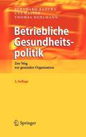 Bernhard Badura - Betriebliche Gesundheitspolitik: Der Weg Zur Gesunden Organisation - 9783642043369 - V9783642043369