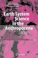 Eckart Ehlers - Earth System Science in the Anthropocene: Emerging Issues and Problems - 9783642065903 - V9783642065903