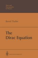 Bernd Thaller - The Dirac Equation - 9783642081347 - V9783642081347