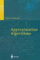 Vijay V. Vazirani - Approximation Algorithms - 9783642084690 - V9783642084690