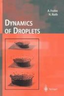 Arnold Frohn - Dynamics of Droplets - 9783642085161 - V9783642085161