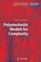 Octavian Iordache - Polystochastic Models for Complexity - 9783642106538 - V9783642106538