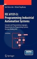 Karl Heinz John - IEC 61131-3: Programming Industrial Automation Systems: Concepts and Programming Languages, Requirements for Programming Systems, Decision-Making Aids - 9783642120145 - V9783642120145