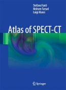 Fanti, Stefano; Farsad, Mohsen; Mansi, Luigi - Atlas of SPECT-CT - 9783642157257 - V9783642157257