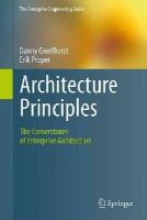 Danny Greefhorst - Architecture Principles: The Cornerstones of Enterprise Architecture - 9783642202780 - V9783642202780