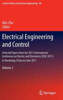 Min Zhu (Ed.) - Electrical Engineering and Control: Selected Papers from the 2011 International Conference on Electric and Electronics (EEIC 2011) in Nanchang, China on June 20-22, 2011, Volume 2 - 9783642217647 - V9783642217647