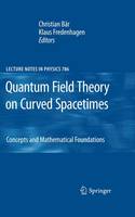 Christian Bar (Ed.) - Quantum Field Theory on Curved Spacetimes: Concepts and Mathematical Foundations - 9783642260513 - V9783642260513