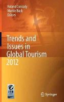 Roland Conrady (Ed.) - Trends and Issues in Global Tourism 2012 - 9783642274039 - V9783642274039