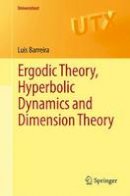 Luis Barreira - Ergodic Theory, Hyperbolic Dynamics and Dimension Theory - 9783642280894 - V9783642280894