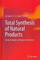 Jie Jack Li (Ed.) - Total Synthesis of Natural Products - 9783642340642 - V9783642340642