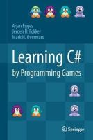 Arjan Egges - Learning C# by Programming Games - 9783642365799 - V9783642365799