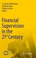 A. Joanne Kellermann (Ed.) - Financial Supervision in the 21st Century - 9783642367328 - V9783642367328