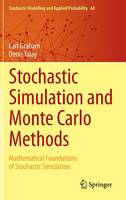 Carl Graham - Stochastic Simulation and Monte Carlo Methods: Mathematical Foundations of Stochastic Simulation (Stochastic Modelling and Applied Probability) - 9783642393624 - V9783642393624