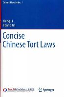 Xiang Li - Concise Chinese Tort Laws (China-EU Law Series) - 9783642410239 - V9783642410239
