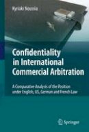 Kyriaki Noussia - Confidentiality in International Commercial Arbitration - 9783642425097 - V9783642425097