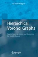 Jan Oliver Wallgrün - Hierarchical Voronoi Graphs - 9783642425103 - V9783642425103
