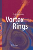 D. G. Akhmetov - Vortex Rings - 9783642426278 - V9783642426278