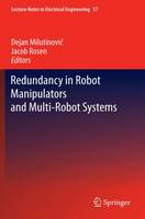 Dejan L. J. Milutinovic (Ed.) - Redundancy in Robot Manipulators and Multi-Robot Systems (Lecture Notes in Electrical Engineering) - 9783642441394 - V9783642441394