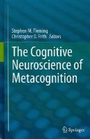 Fleming - The Cognitive Neuroscience of Metacognition - 9783642451898 - V9783642451898