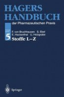 . Ed(S): Bruchhausen, Franz V.; Ebel, Siegfried; Hackenthal, Eberhard; Holzgrabe, Ulrike - Hagers Handbuch der Pharmazeutischen Praxis - 9783642635694 - V9783642635694