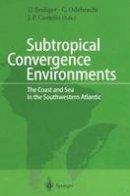  - Subtropical Convergence Environments: The Coast and Sea in the Southwestern Atlantic - 9783642644184 - V9783642644184